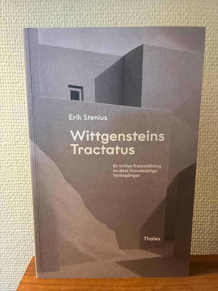Wittgensteins Tractatus - en kritisk framst&auml;llning av dess huvudsakliga tankeg&aring;ngar