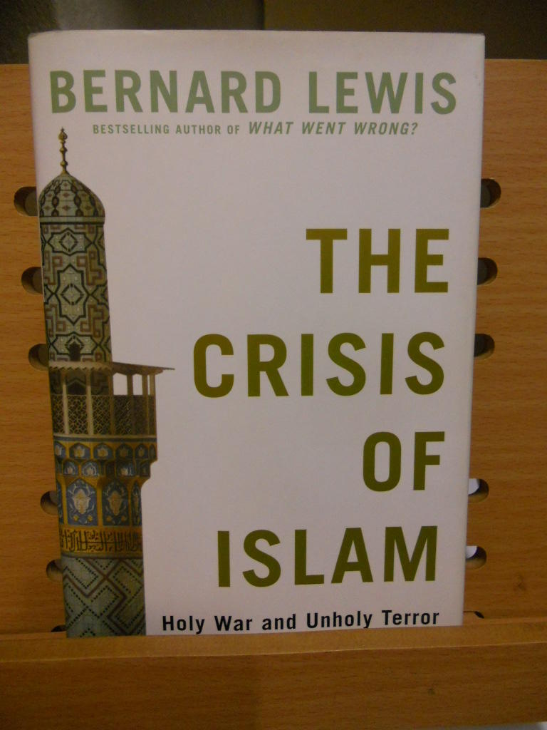 The crisis of Islam : holy war and unholy terror