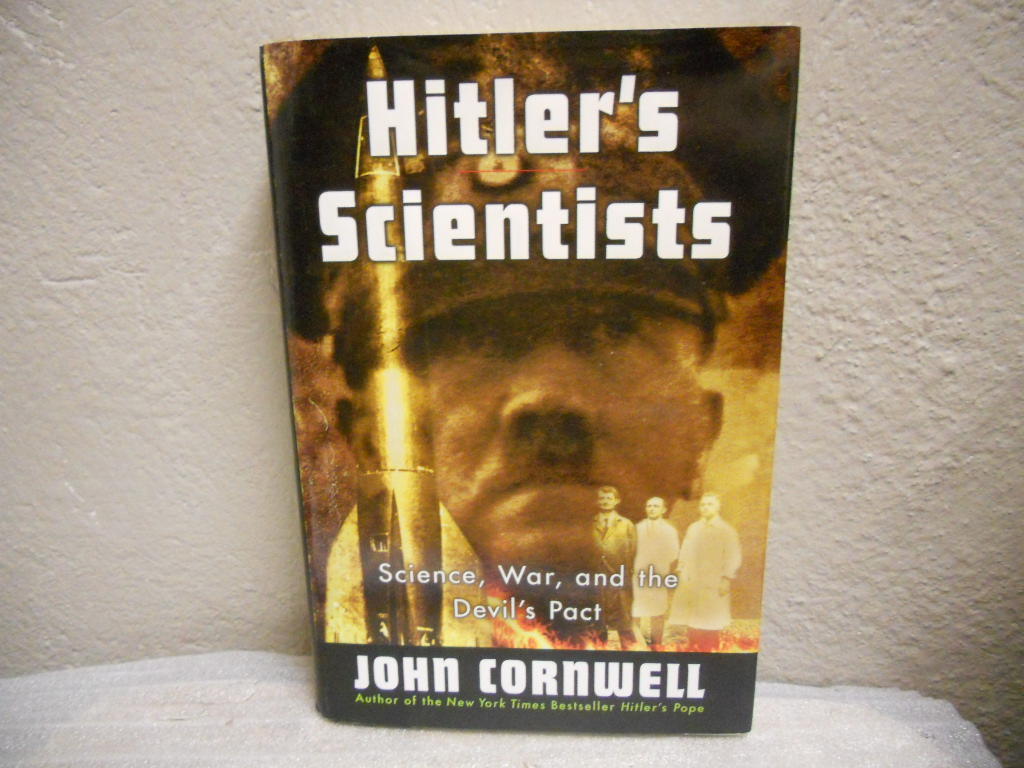 Hitler's scientists : science, war, and the devil's pact