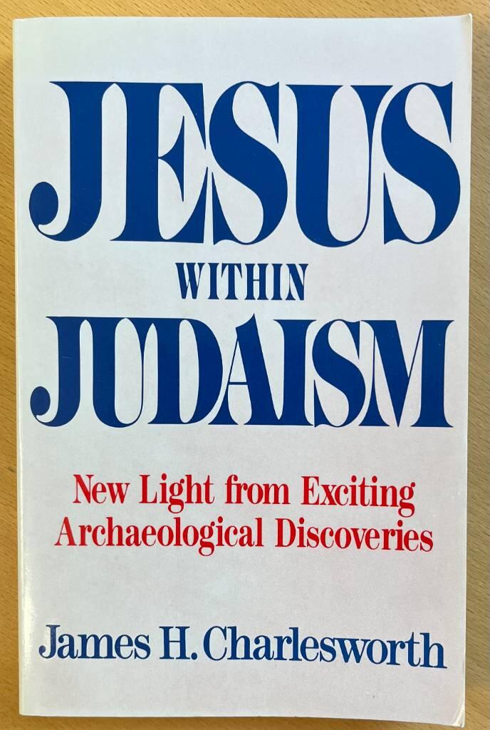 Jesus within Judaism - new light from exciting archaeological discoveries