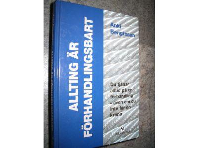 Allting &auml;r f&ouml;rhandlingsbart : du tj&auml;nar alltid p&aring; en f&ouml;rhandling &auml;ven om du inte f&aring;r en krona