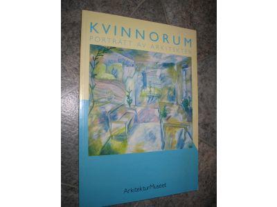 Kvinnorum : portr&auml;tt av arkitekter