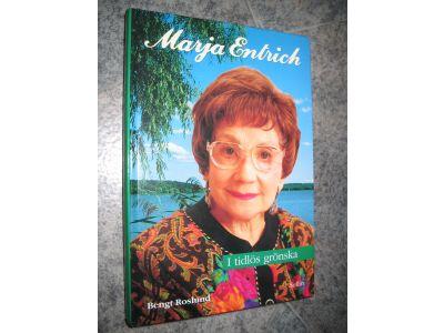 Marja Entrich : i tidl&ouml;s gr&ouml;nska