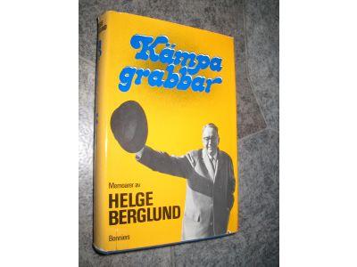 K&auml;mpa grabbar : memoarer