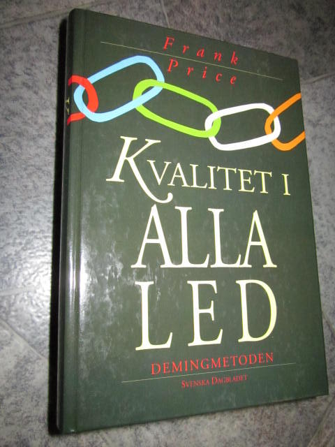 Kvalitet i alla led : Demingmetoden