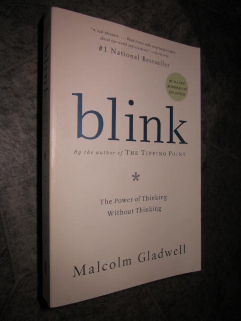 Blink : the power of thinking without thinking