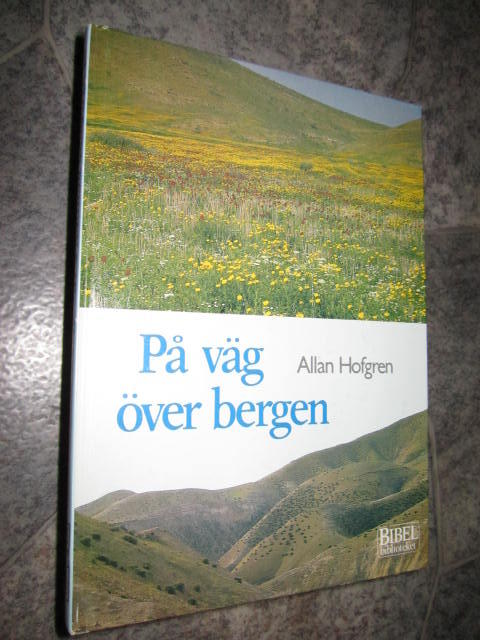 P&aring; v&auml;g &ouml;ver bergen