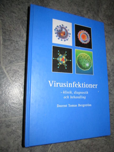 Virusinfektioner : klinik, diagnostik och behandling