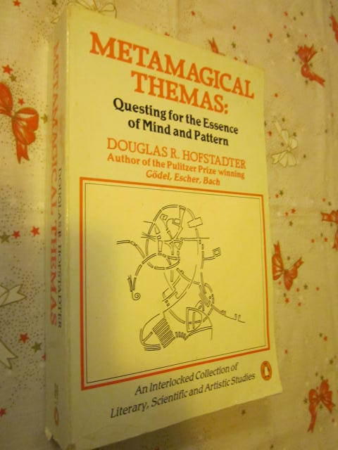 Metamagical themas : questing for the essence of mind and pattern