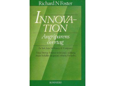 Innovation : angriparens &ouml;vertag : [en bok fr&aring;n McKinsey & Company]