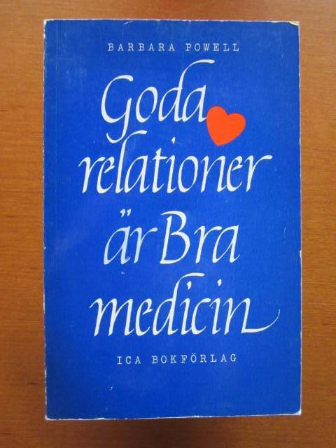 Goda relationer &auml;r bra medicin
