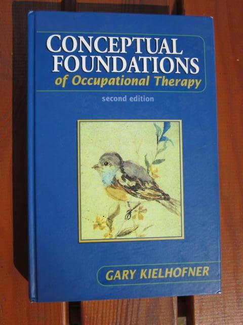 Conceptual foundations of occupational therapy