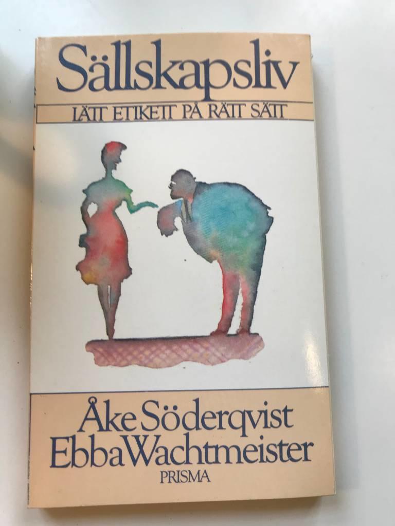 S&auml;llskapsliv : l&auml;tt etikett p&aring; r&auml;tt s&auml;tt