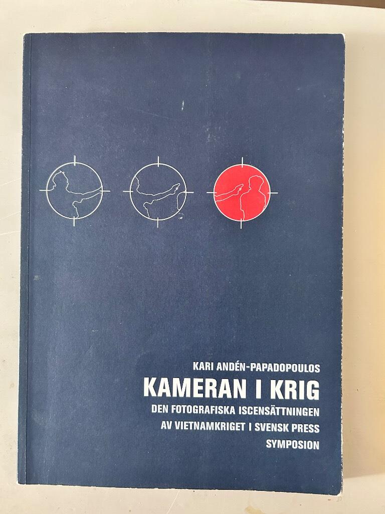 Kameran i krig - den fotografiska iscens&auml;ttningen av Vietnamkriget i svensk press