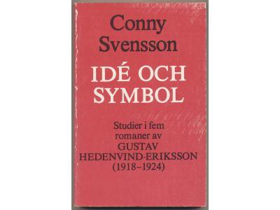 Id&eacute; och symbol : studier i fem romaner av Gustav Hedenvind-Eriksson (1918-1924)