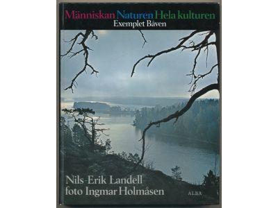 M&auml;nniskan, naturen, hela kulturen : exemplet B&aring;ven