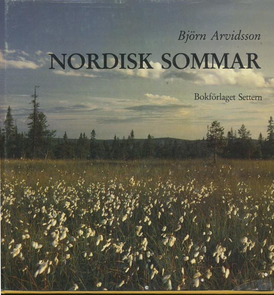 Nordisk sommar : sk&auml;rvor av livsmilj&ouml;er