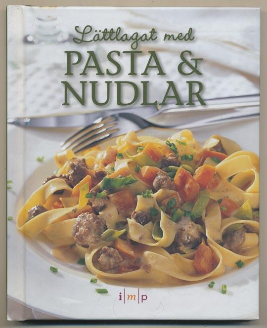 L&auml;ttlagat med pasta & nudlar