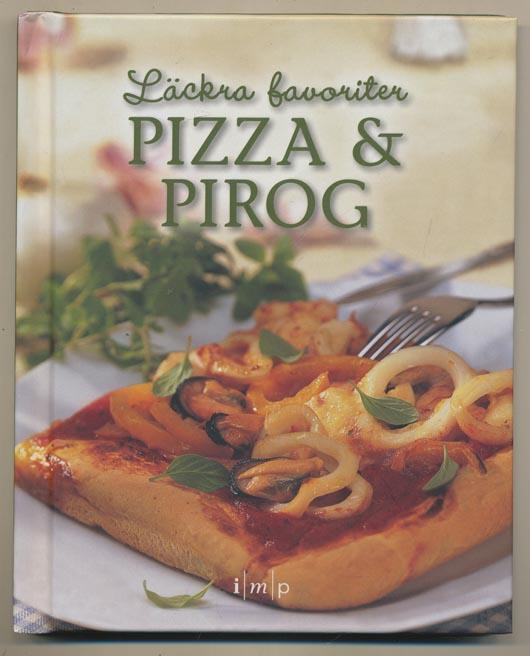 L&auml;ckra favoriter pizza & pirog