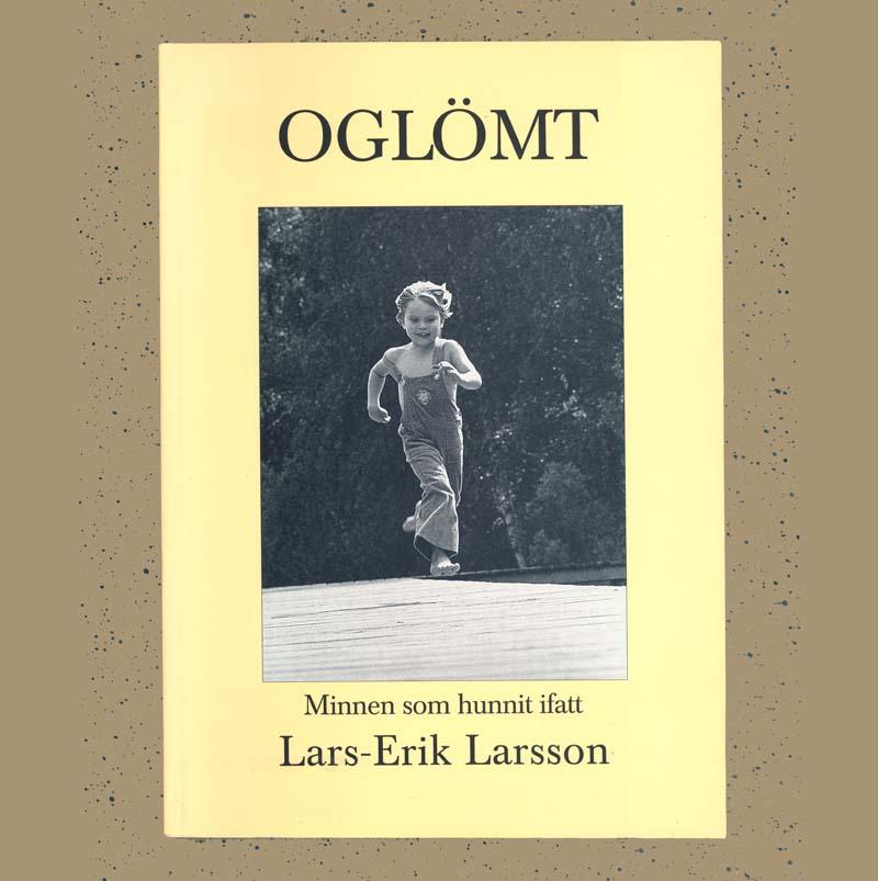 Ogl&ouml;mt - minnen som hunnit ifatt