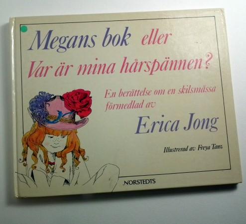 Megans bok eller Var &auml;r mina h&aring;rsp&auml;nnen?
