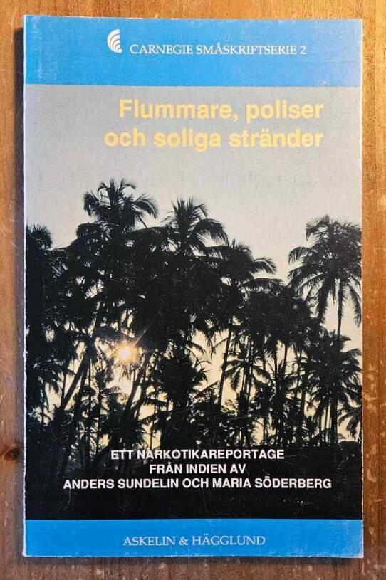Flummare, poliser och soliga str&auml;nder