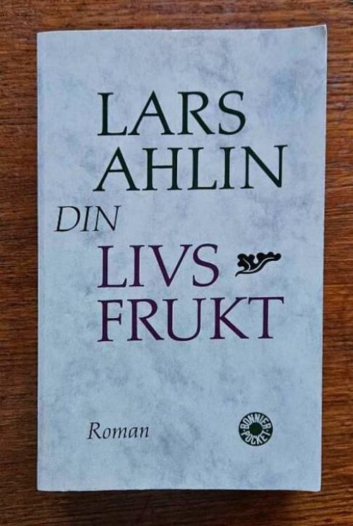 Din livsfrukt : roman