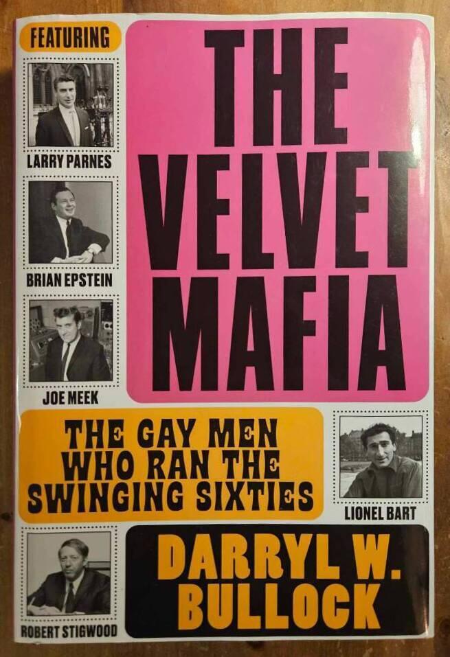 The velvet mafia - the gay men who ran the swinging sixties