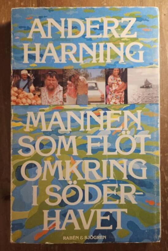 Mannen som fl&ouml;t omkring i S&ouml;derhavet : anteckningar och notiser fr&aring;n en resa