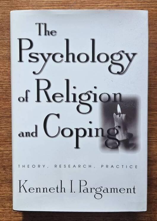 The psychology of religion and coping - theory, research, practice