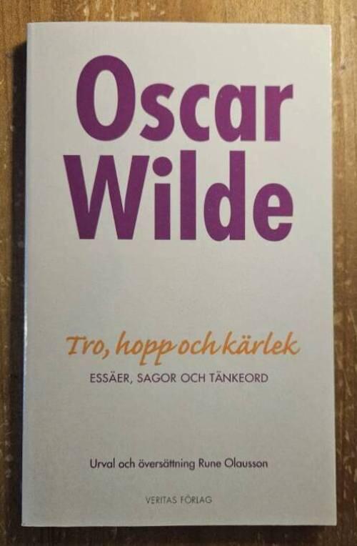 Tro, hopp och k&auml;rlek : ess&auml;er, sagor och t&auml;nkeord