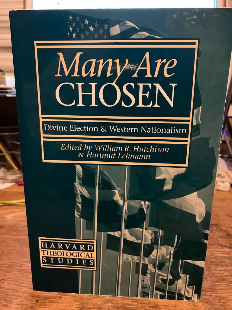 Many are chosen - divine election and Western nationalisms