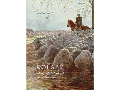 K&ouml;laby : vikingatida kulturbygd i &ouml;vre &Auml;tradalen