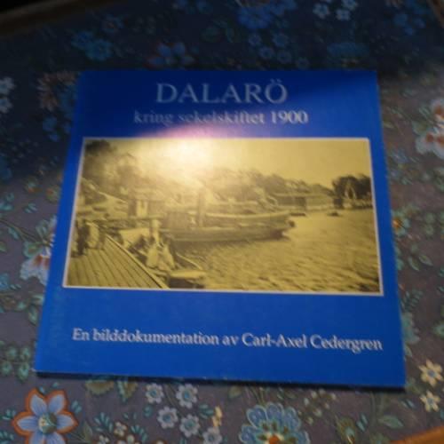 Dalar&ouml; kring sekelskiftet 1900