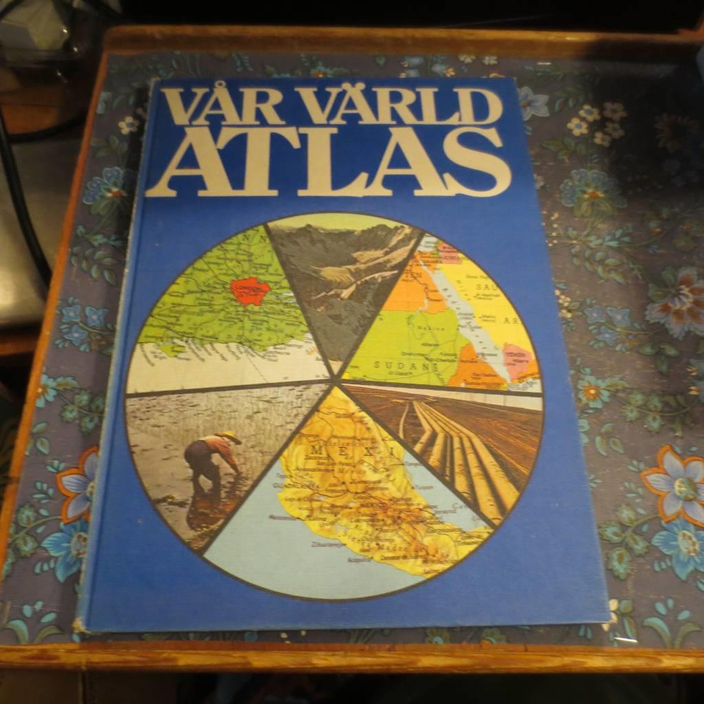 V&aring;r v&auml;rld : atlas