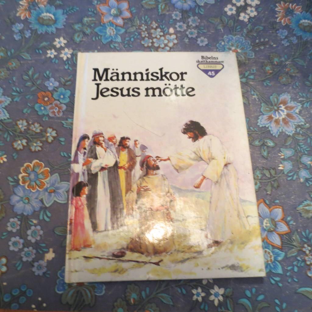 M&auml;nniskor Jesus m&ouml;tte