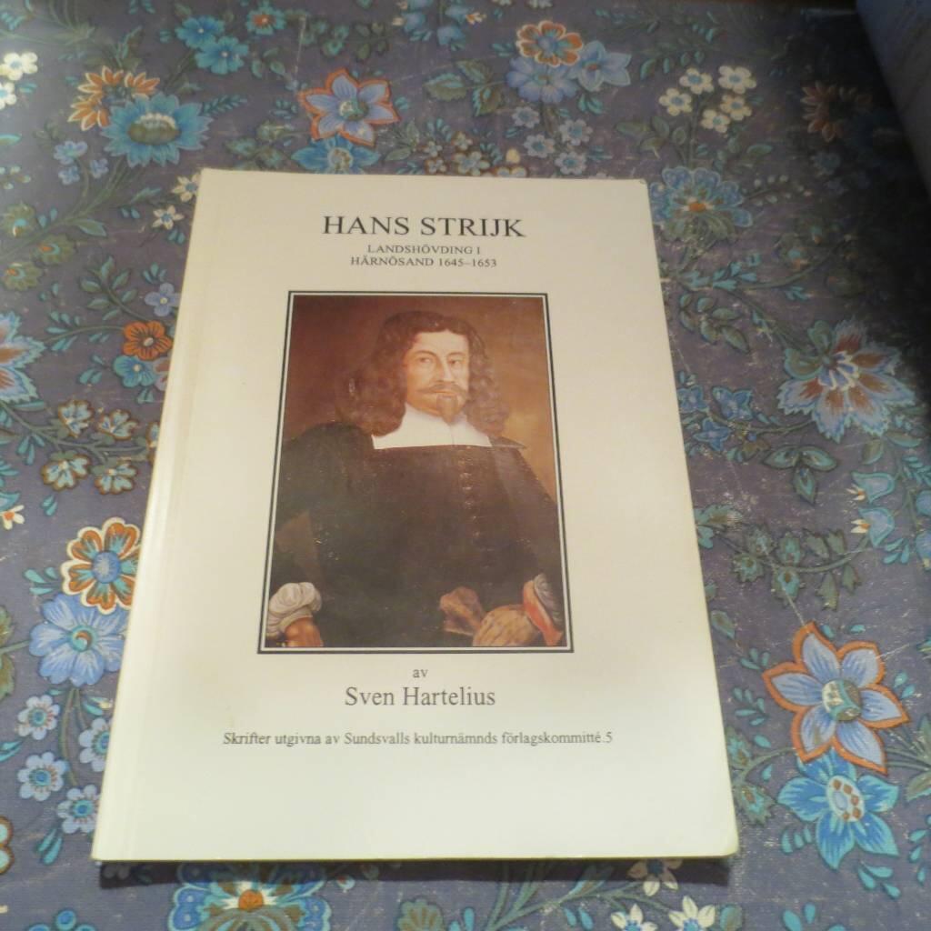 Hans Strijk - landsh&ouml;vding i H&auml;rn&ouml;sand 1645-1653