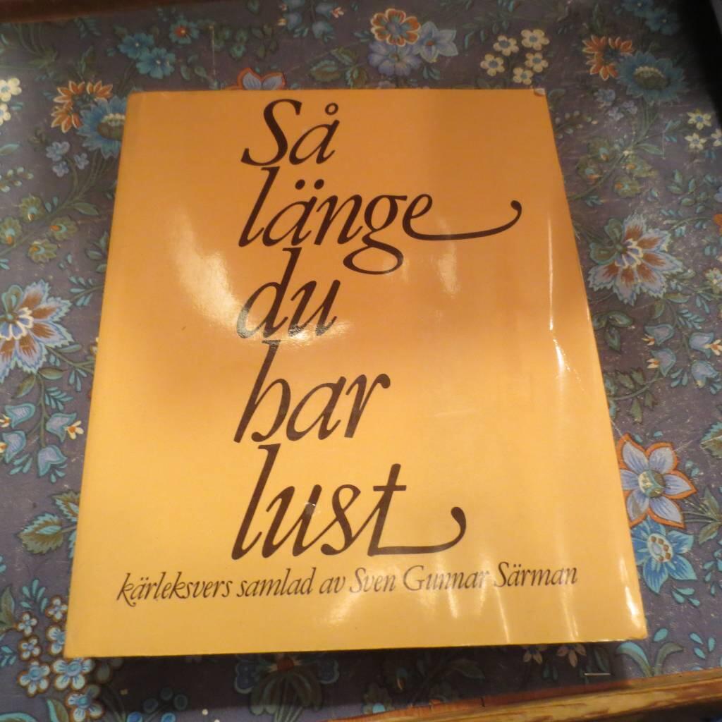 Så länge du har lust : kärleksvers