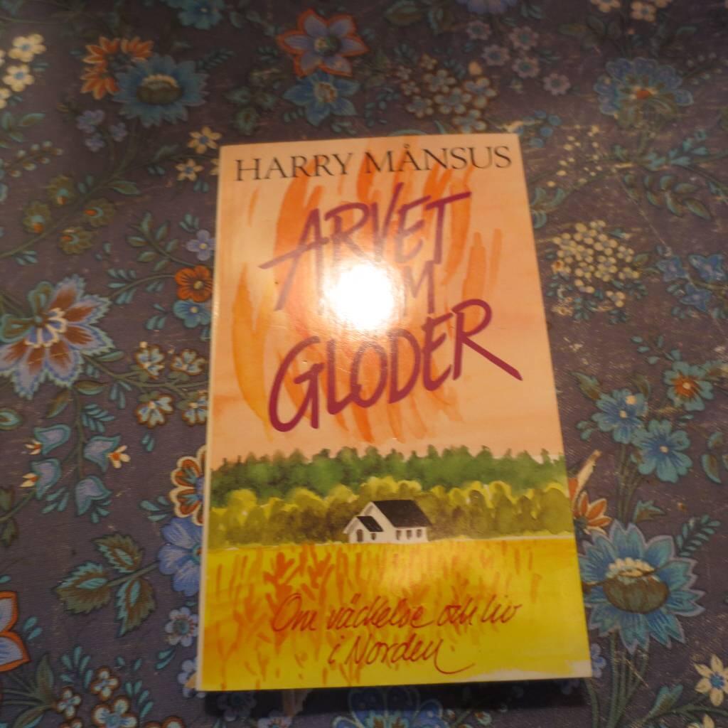 Arvet som gl&ouml;der : om v&auml;ckelse och liv i Norden