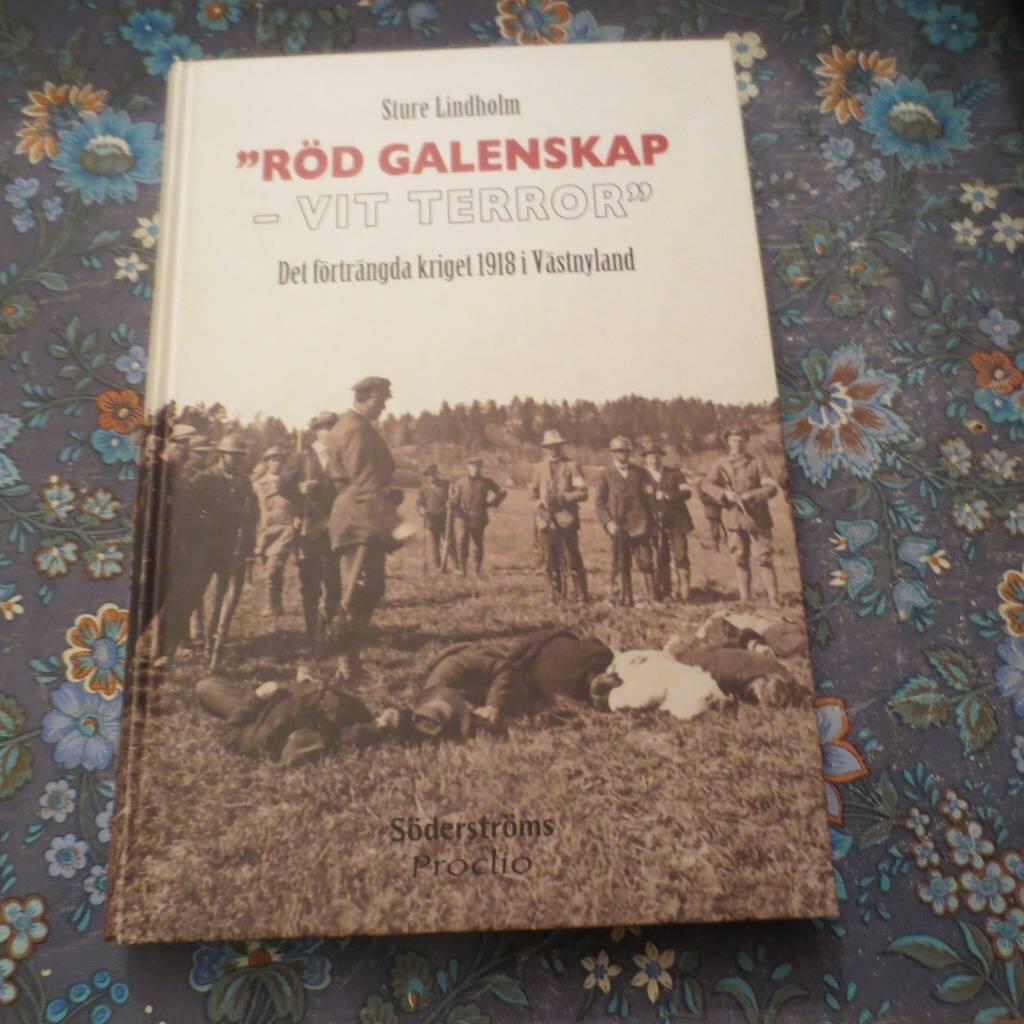 "R&ouml;d galenskap - vit terror" - det f&ouml;rtr&auml;ngda kriget 1918 i V&auml;stnyland