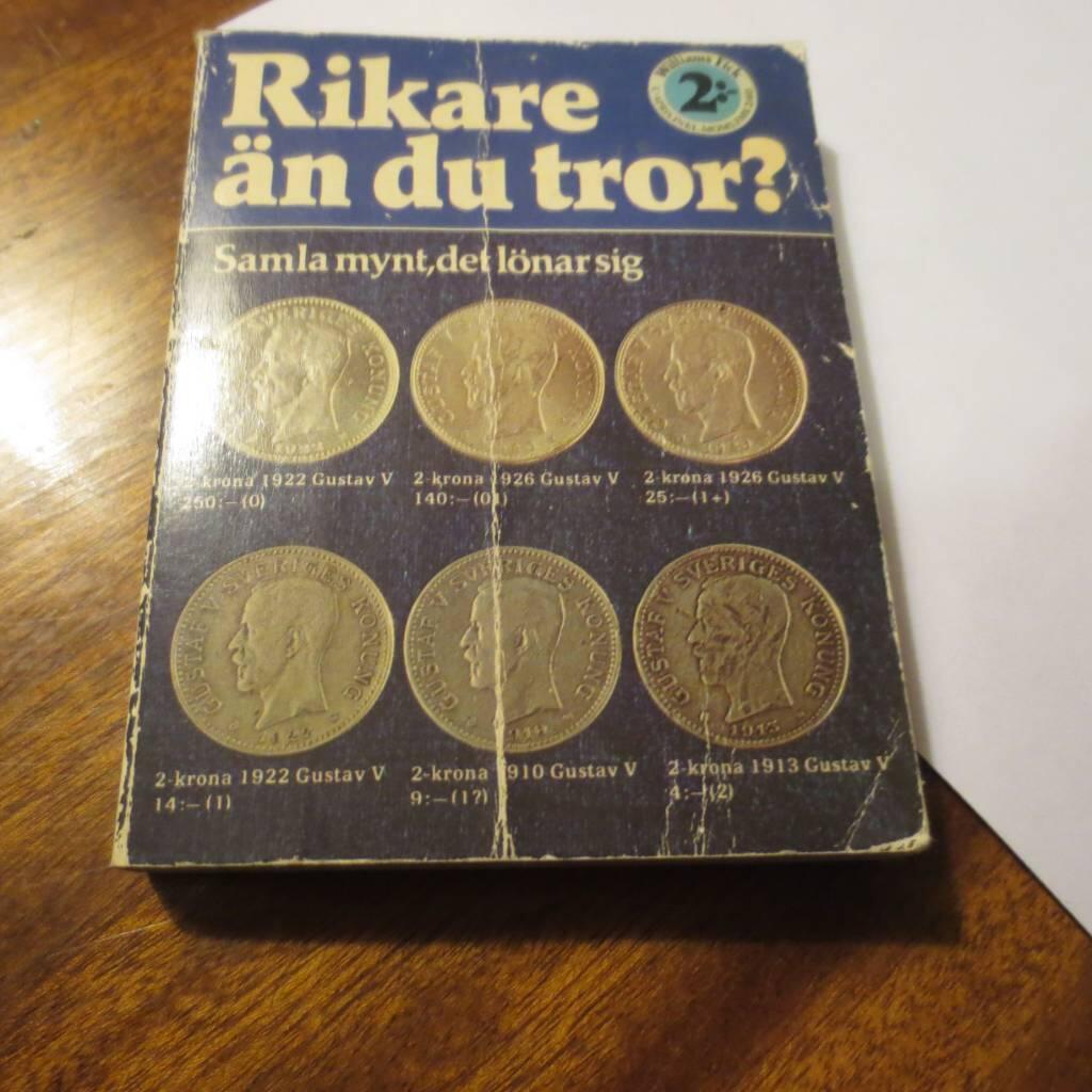 Rikare &auml;n du tror? : samla mynt, det l&ouml;nar sig
