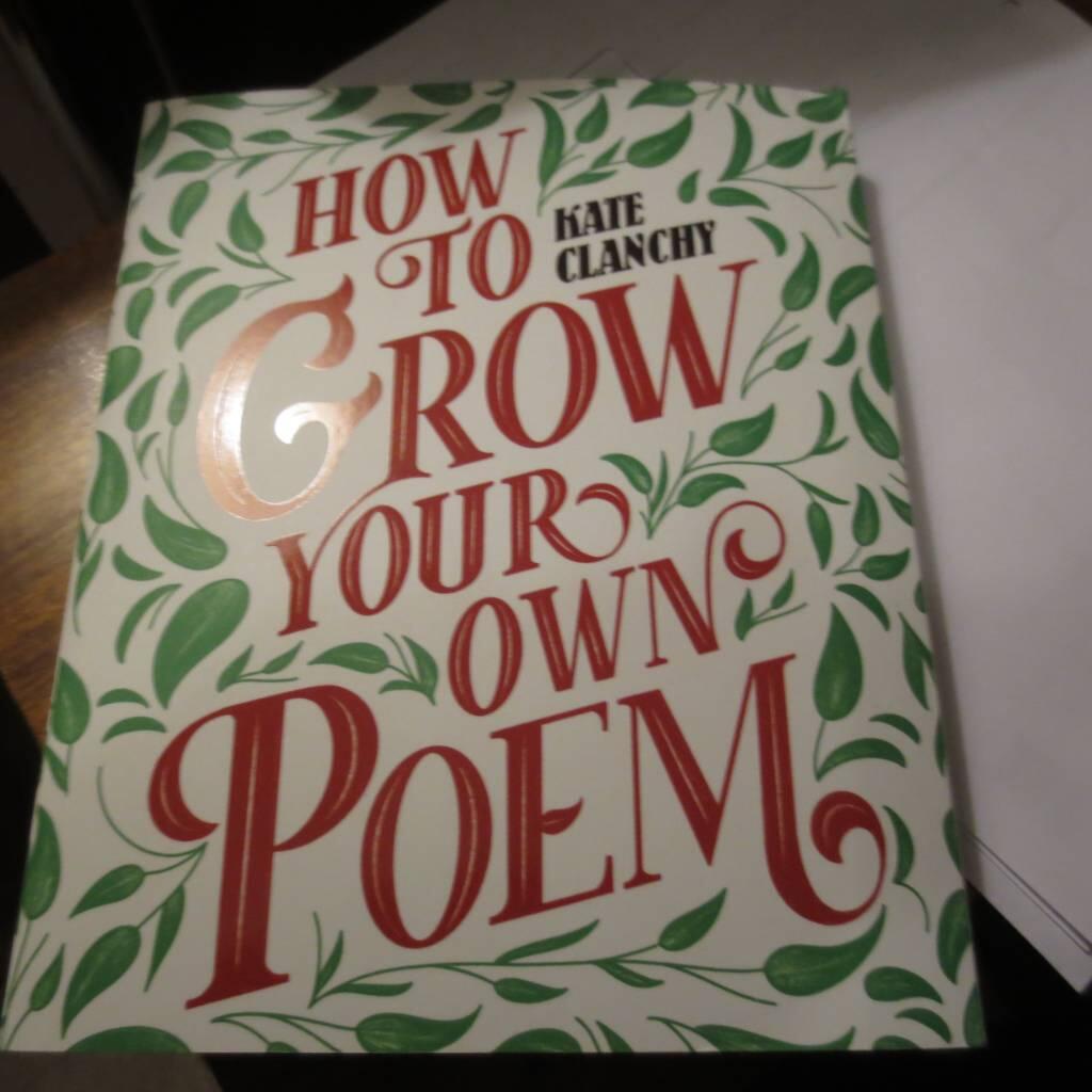 How to grow your own poem