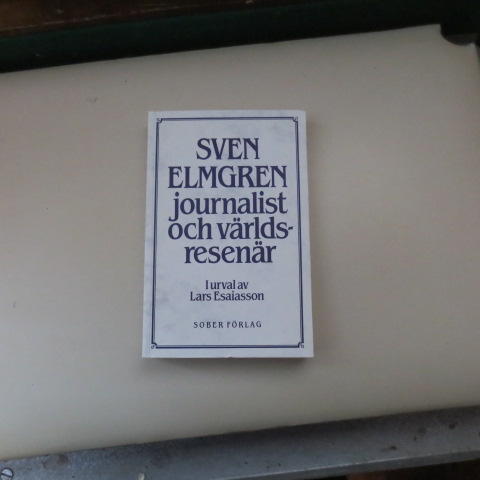 Sven Elmgren : journalist och v&auml;rldsresen&auml;r