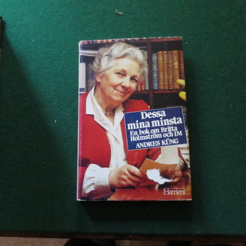 Dessa mina minsta : en bok om Britta Holmstr&ouml;m och IM