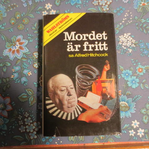 Mordet &auml;r fritt, sa Alfred Hitchcock