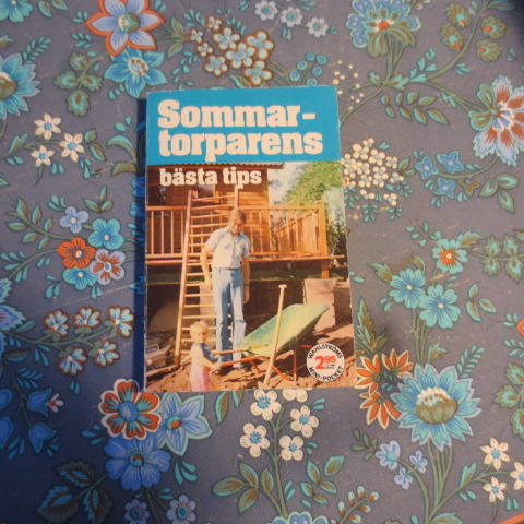 Sommartorparens b&auml;sta tips