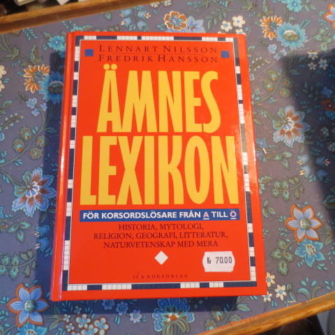 &Auml;mneslexikon f&ouml;r korsordsl&ouml;sare : [historia, mytologi, religion, geografi, litteratur, naturvetenskap med mera]