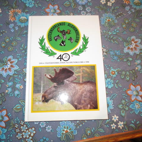 V&auml;sternorrlands &auml;lghundklubb 40 &aring;r : [1956-1996]