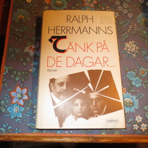 Tänk på de dagar --- : [roman]