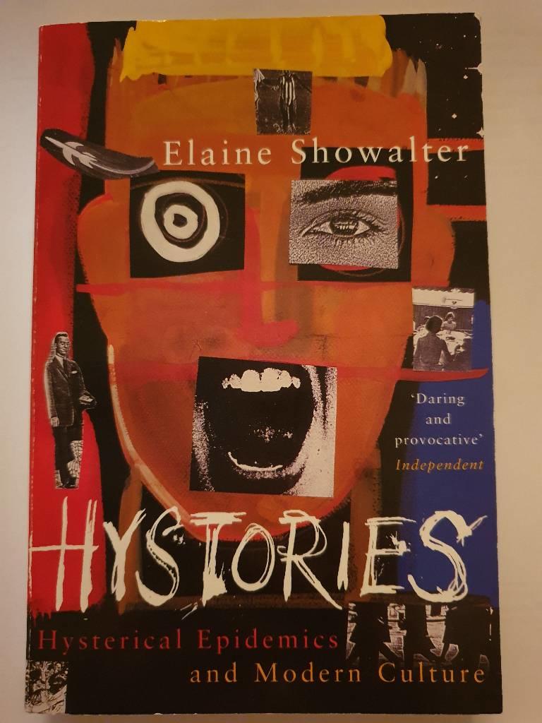 Hystories - hysterical epidemics and modern culture